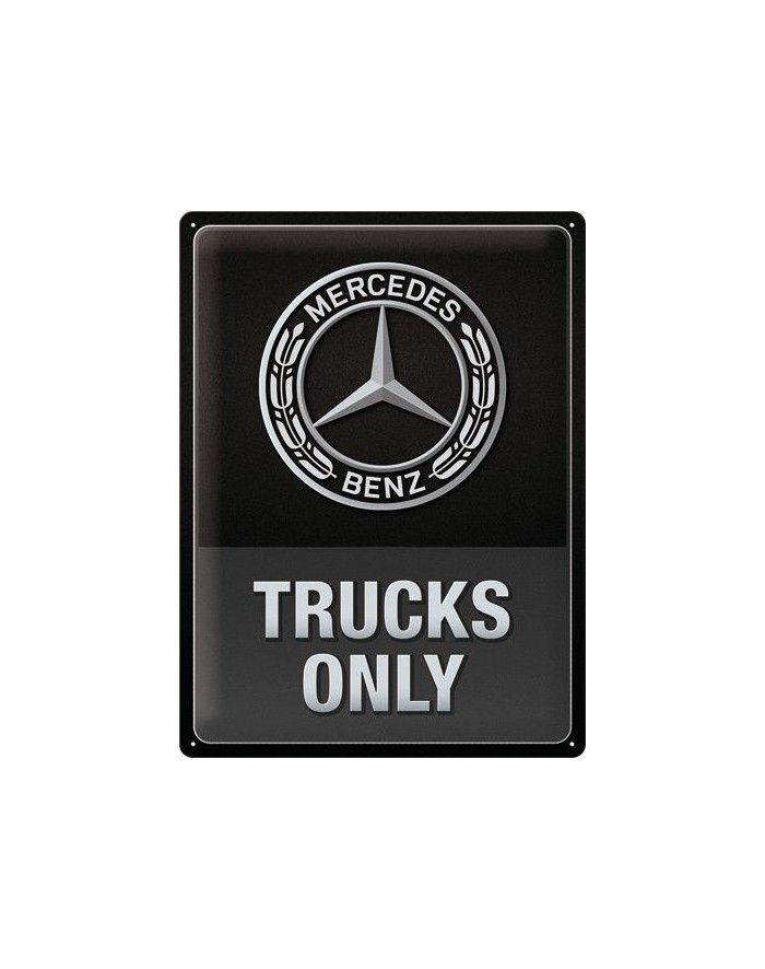 Plaque métal 30x40 Relief Mercedes Trucks Only